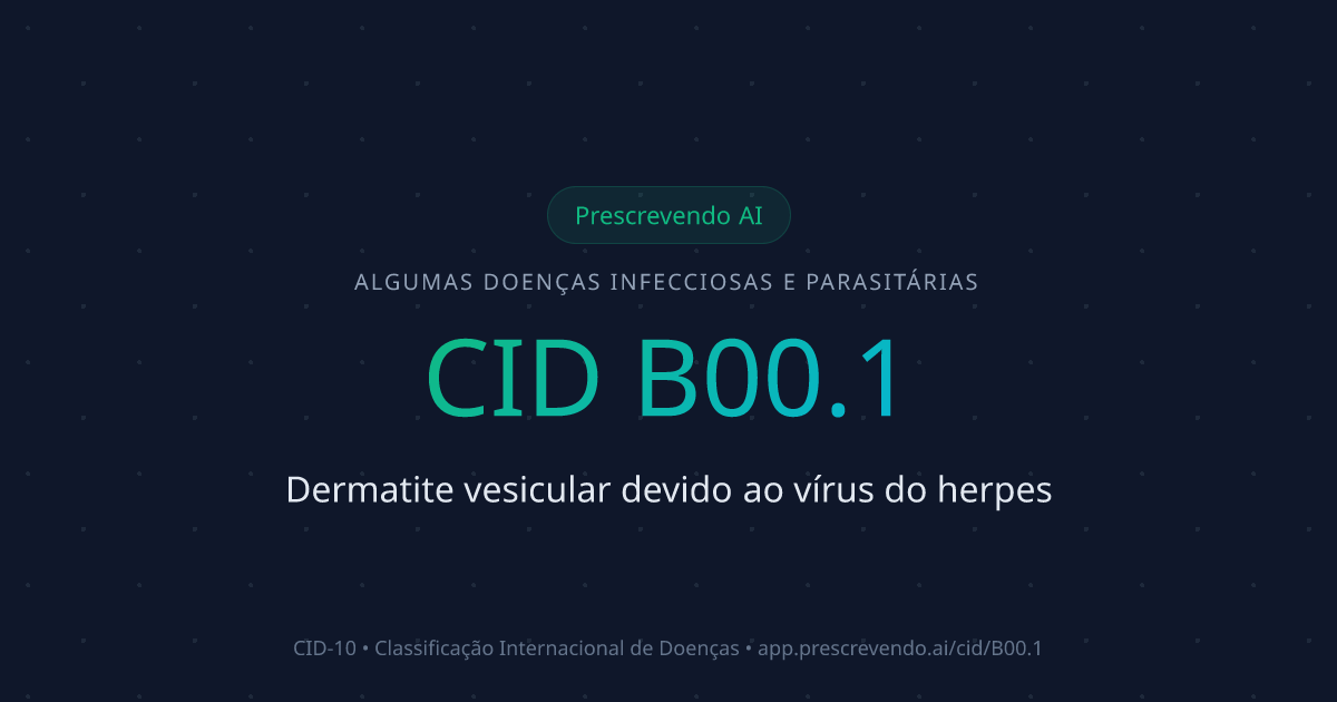 CID B00.1 - Dermatite vesicular devido ao vírus do herpes | CID-10 ...