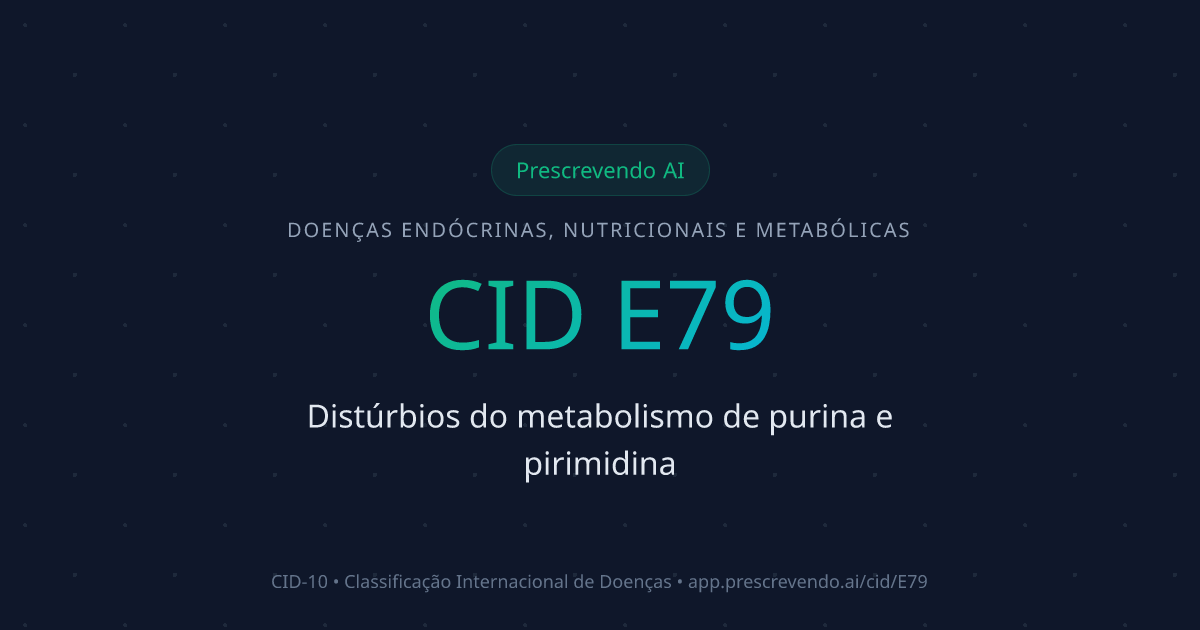 CID E79 - Distúrbios do metabolismo de purina e pirimidina | CID-10 ...