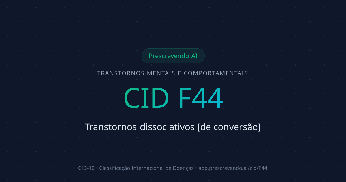 CID F44 - Transtornos dissociativos [de conversão] | CID-10 ...