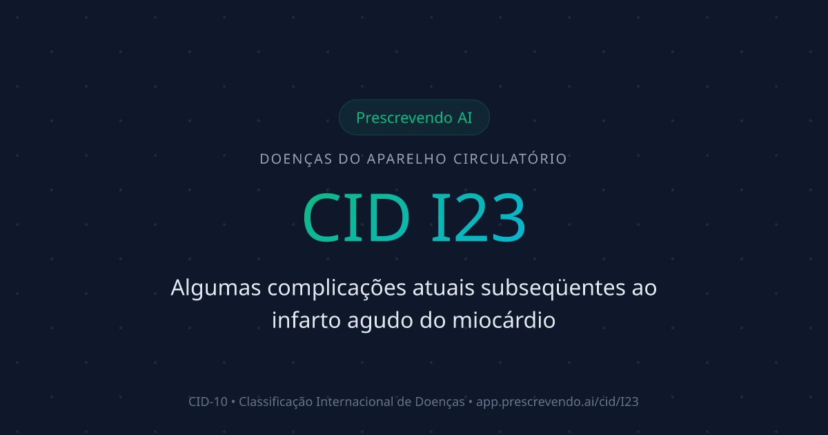 CID I23 - Algumas complicações atuais subseqüentes ao infarto agudo do ...