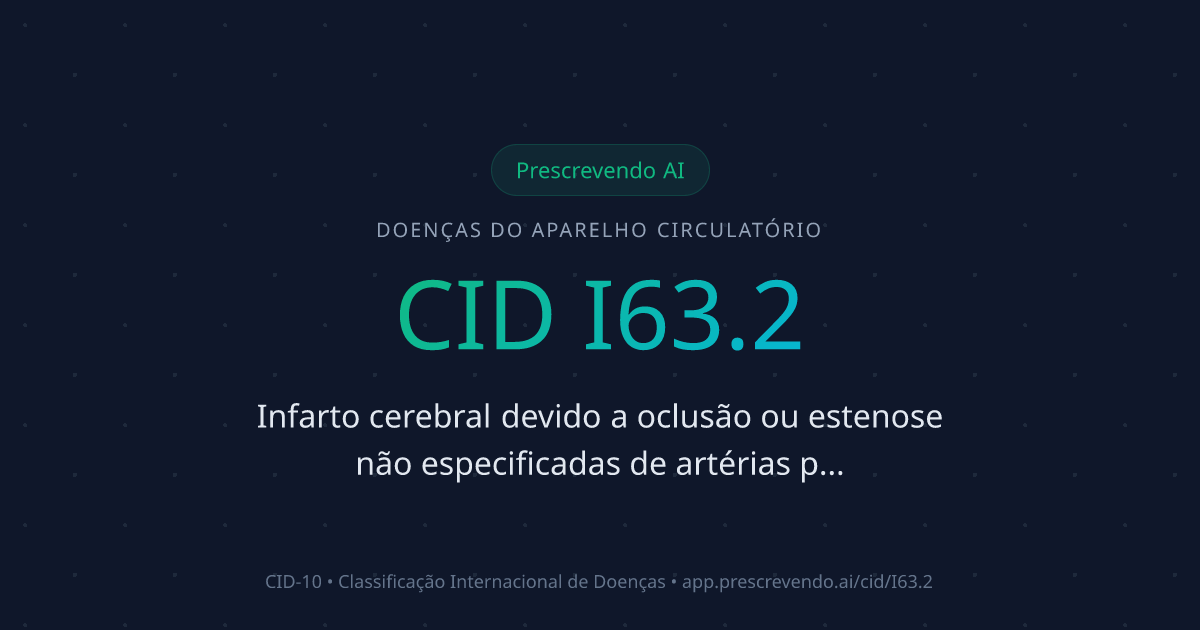 CID I63.2 - Infarto cerebral devido a oclusão ou estenose não ...