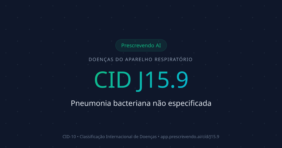 CID J15.9 - Pneumonia bacteriana não especificada | CID-10 ...