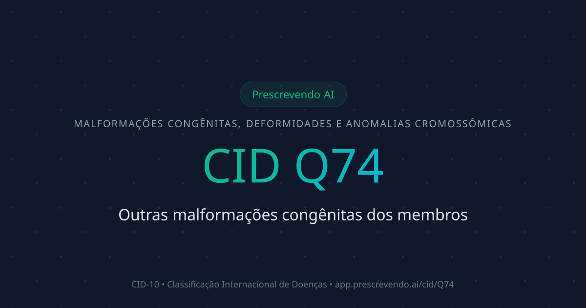 CID Q74 - Outras malformações congênitas dos membros | CID-10 ...