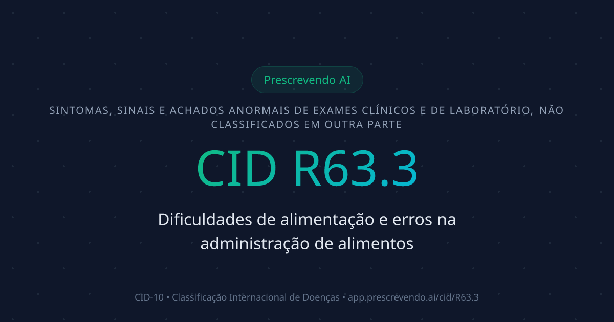 CID R63.3 - Dificuldades de alimentação e erros na administração de ...