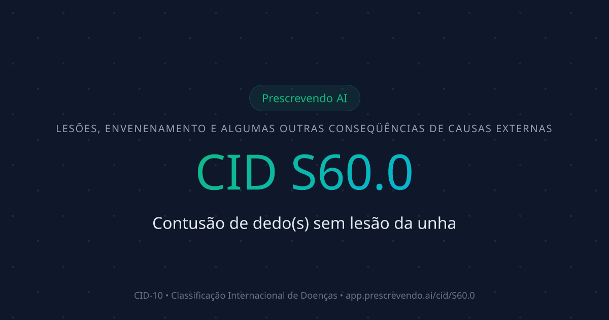 CID S60.0 - Contusão de dedo(s) sem lesão da unha | CID-10 ...