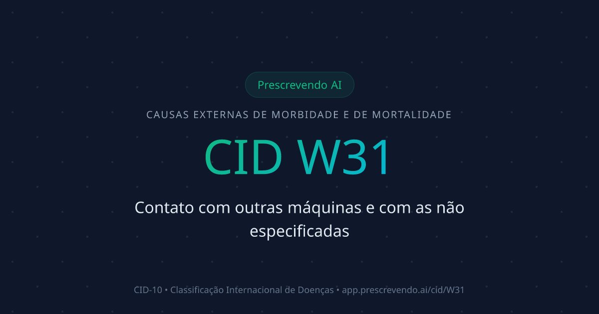 CID W31 - Contato com outras máquinas e com as não especificadas | CID ...